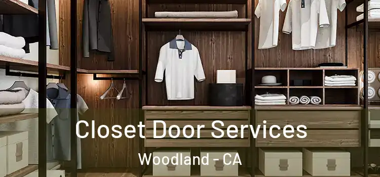 Closet Door Services Woodland - CA