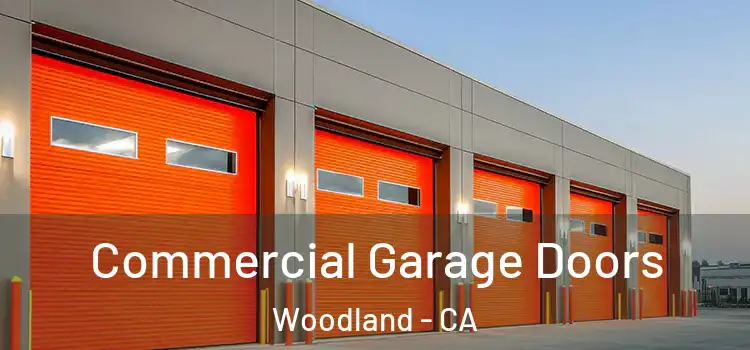  Commercial Garage Doors Woodland - CA