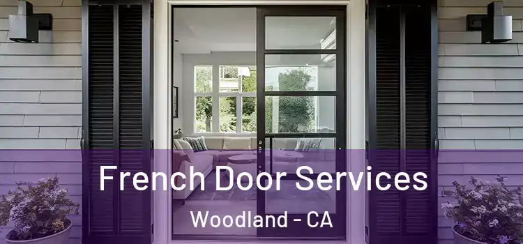 French Door Services Woodland - CA