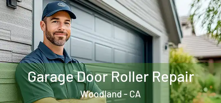  Garage Door Roller Repair Woodland - CA