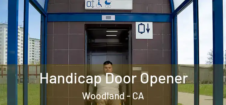 Handicap Door Opener Woodland - CA