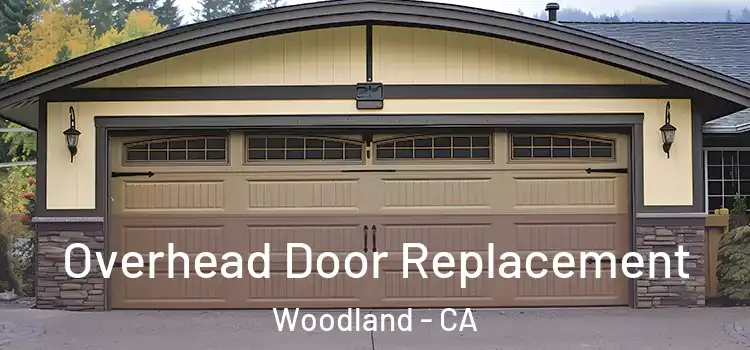  Overhead Door Replacement Woodland - CA