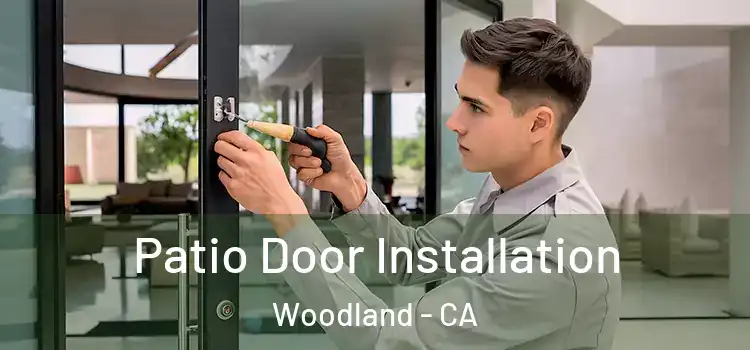 Patio Door Installation Woodland - CA