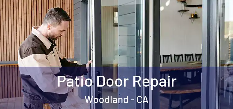 Patio Door Repair Woodland - CA
