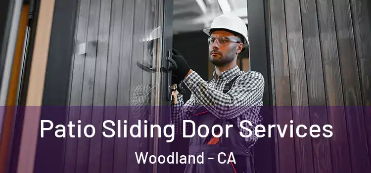 Patio Sliding Door Services Woodland - CA