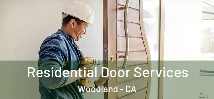 Residential Door Services Woodland - CA