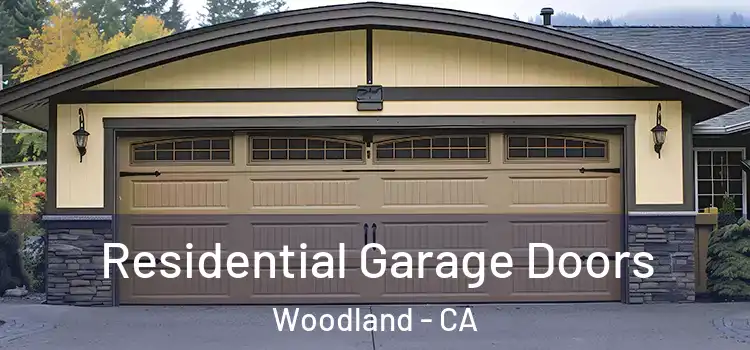  Residential Garage Doors Woodland - CA