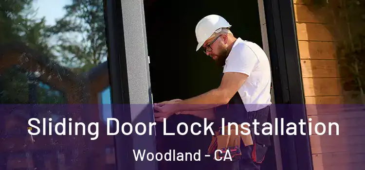 Sliding Door Lock Installation Woodland - CA