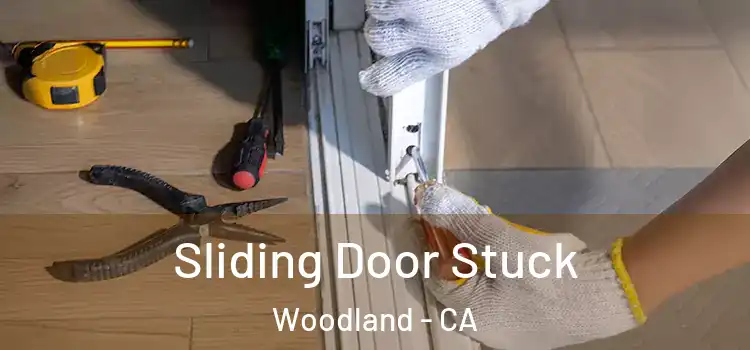 Sliding Door Stuck Woodland - CA